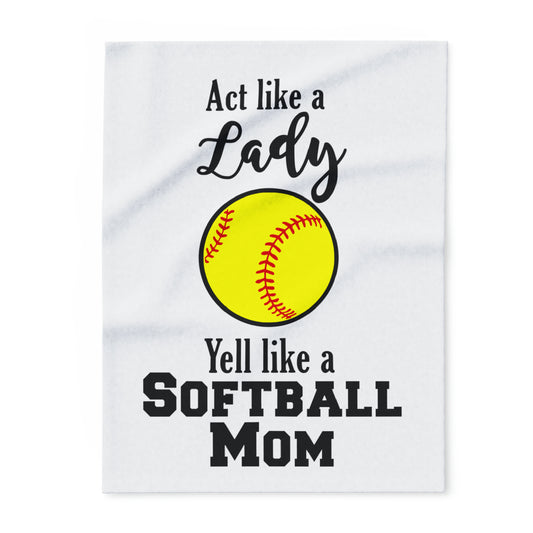 Act Like a Lady - Softball mom  - Arctic Fleece Blanket