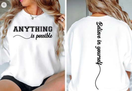 Crewneck - Anything is possible